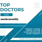 Austin Surgeons Named Top Doctors 2022 by Austin Monthly